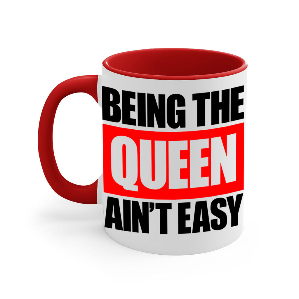 being the queen aint easy 255#- black words - phrases-Mug / Coffee Cup