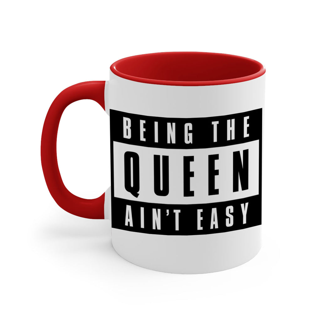 being the queen aint easy 258#- black words - phrases-Mug / Coffee Cup