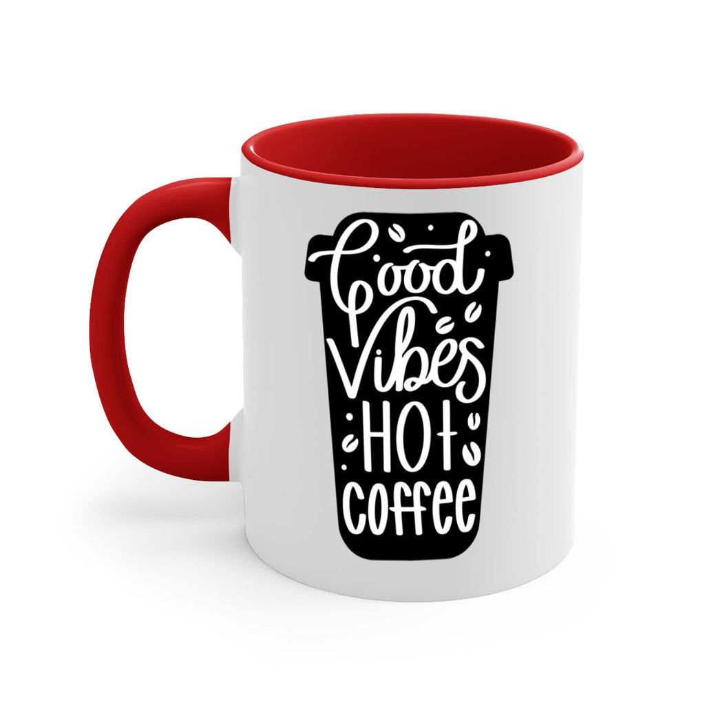 good vibes hot coffee 117#- coffee-Mug / Coffee Cup