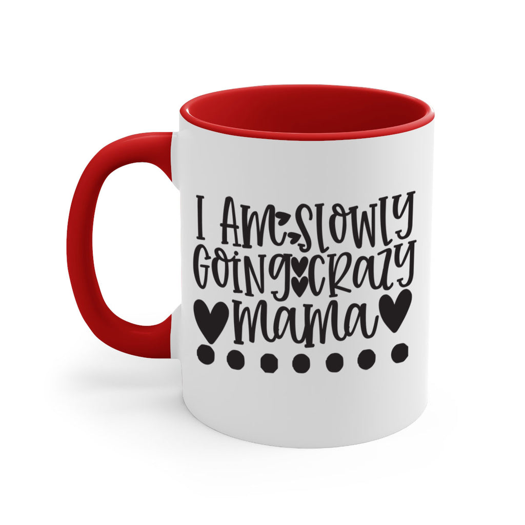 i am slowly going crazy mama 404#- mom-Mug / Coffee Cup