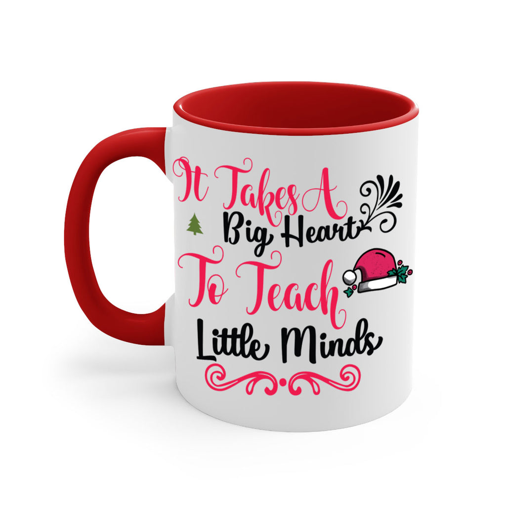it takes a big heart to teach little minds style 373#- christmas-Mug / Coffee Cup