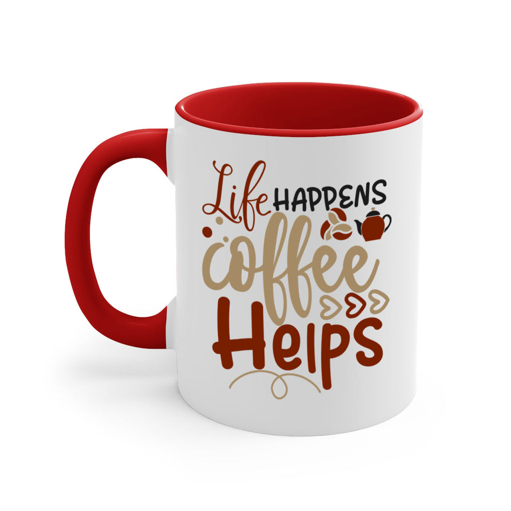 life happens coffee helps 209#- coffee-Mug / Coffee Cup