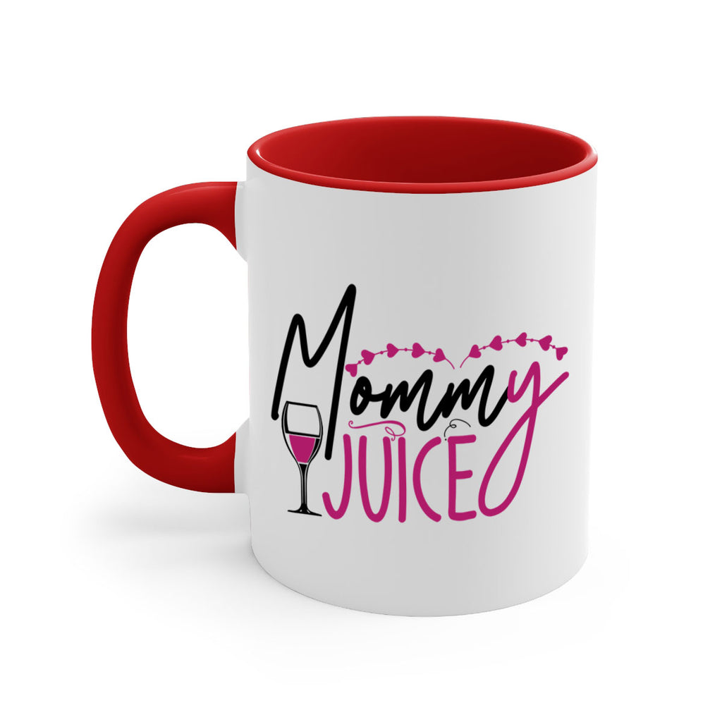 mommy juice 181#- wine-Mug / Coffee Cup