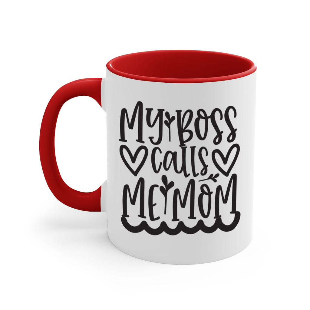 my boss calls me mom 373#- mom-Mug / Coffee Cup