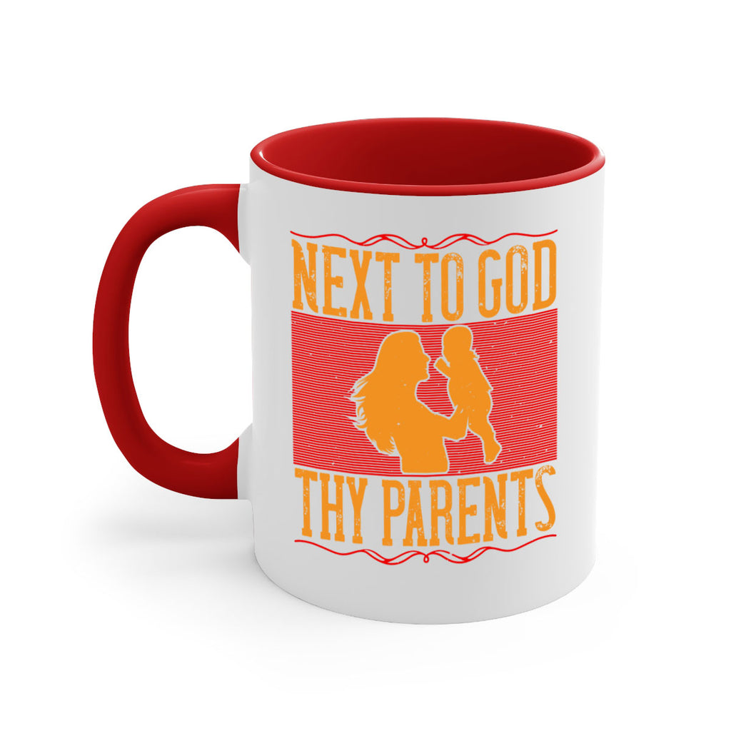 next to god thy parents 35#- parents day-Mug / Coffee Cup