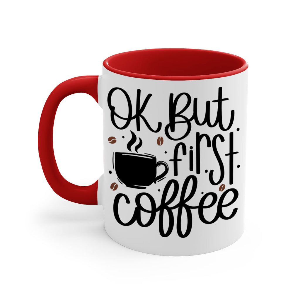 ok but first coffee 53#- coffee-Mug / Coffee Cup