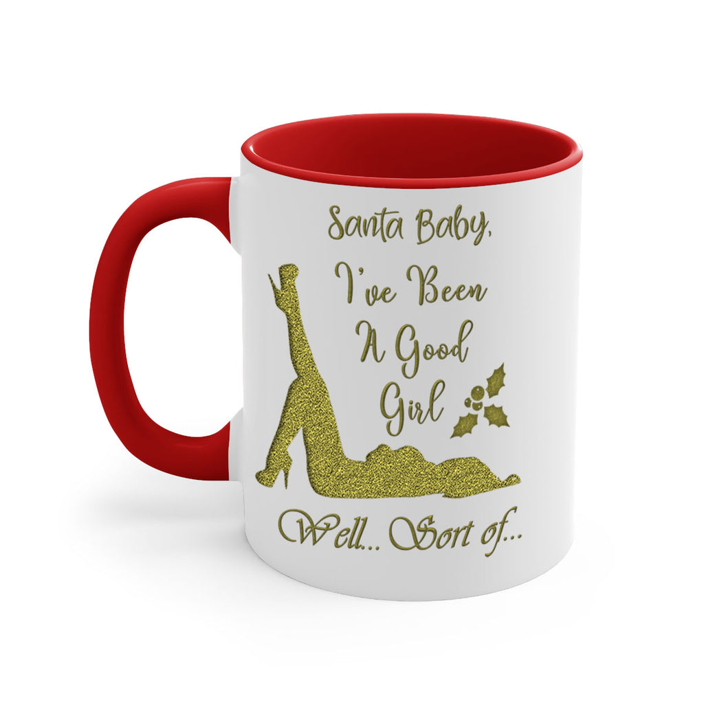 santa ive been a good girl well sort of green 444#- christmas-Mug / Coffee Cup