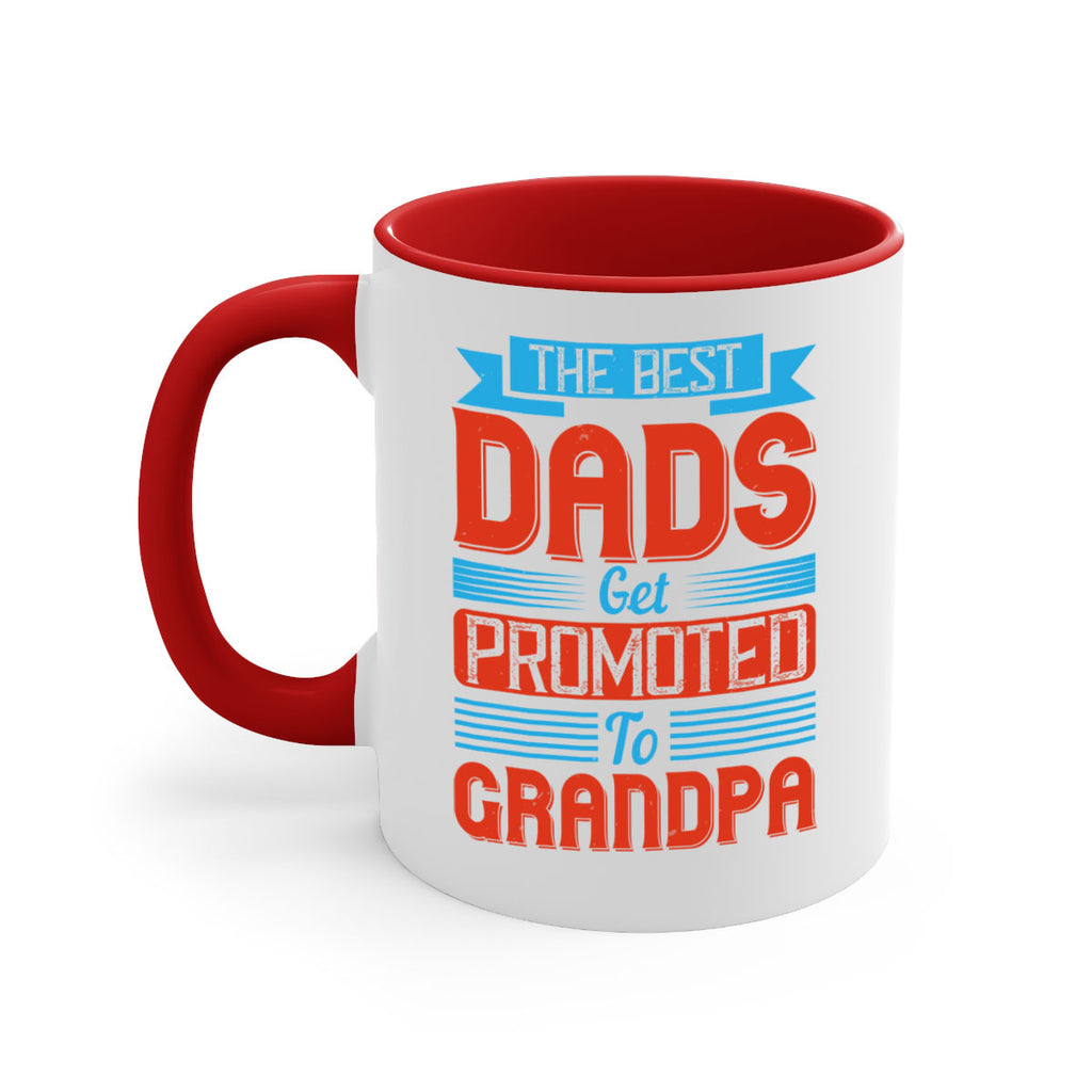 the best dads get promoted to grandpa 175#- fathers day-Mug / Coffee Cup