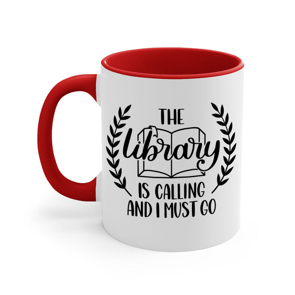 the library is calling and i must go 25#- Reading - Books-Mug / Coffee Cup