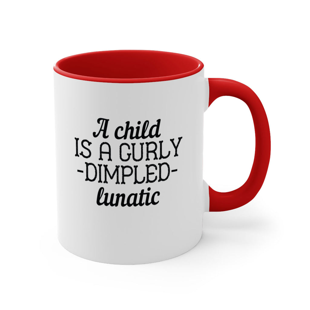 A child is a curly dimpled lunatic Style 7#- kids-Mug / Coffee Cup