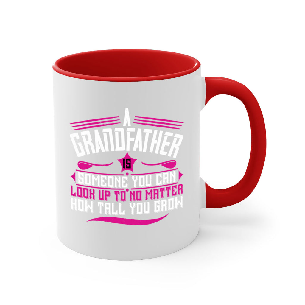 A grandfather is someone you can look up to 60#- grandpa-Mug / Coffee Cup