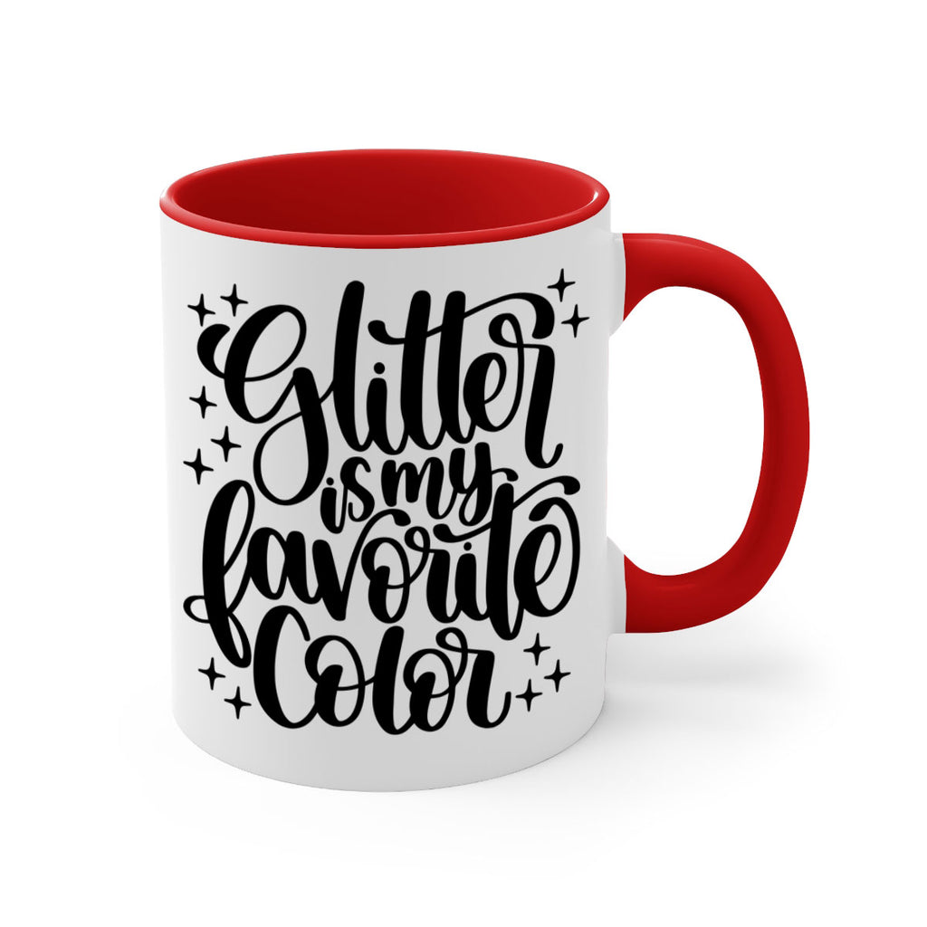 Glitter Is My Favorite Color 25#- crafting-Mug / Coffee Cup
