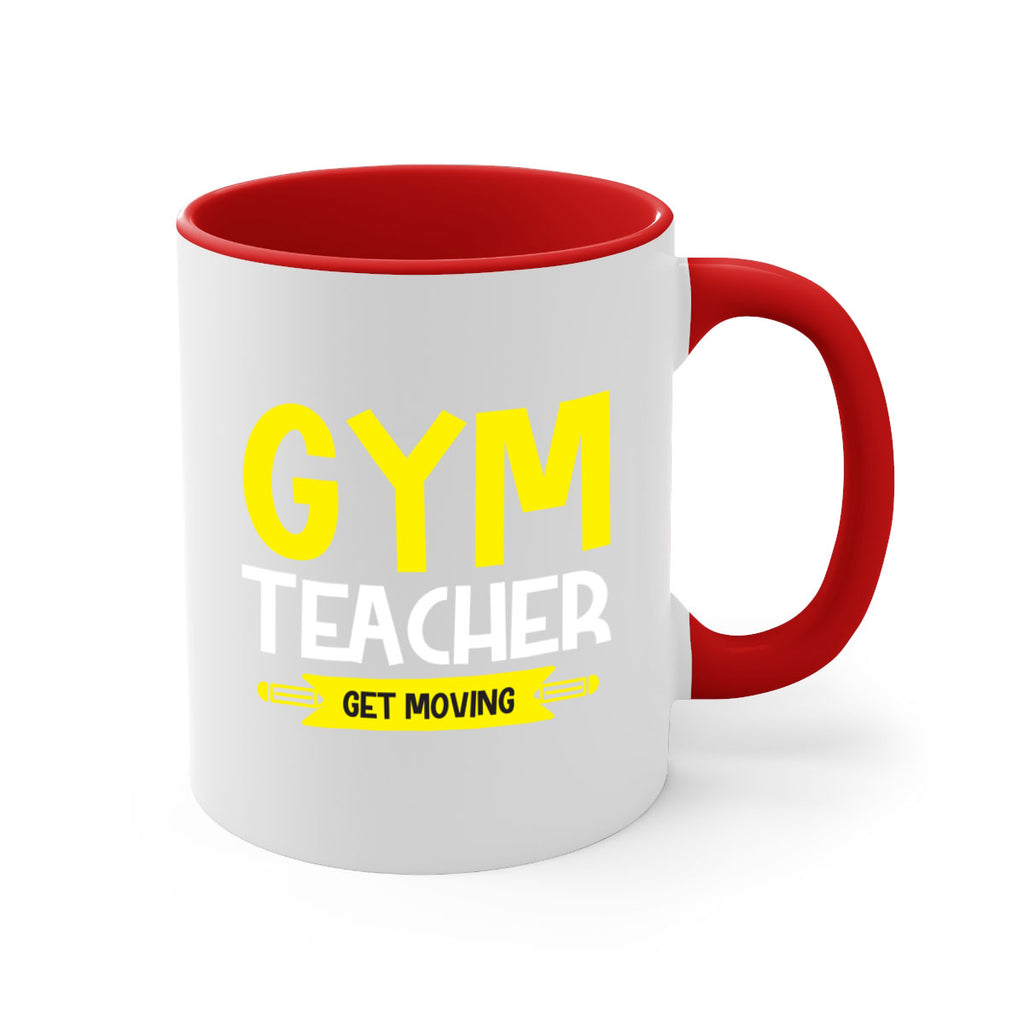 Gym Teacher get Moving Style 116#- teacher-Mug / Coffee Cup