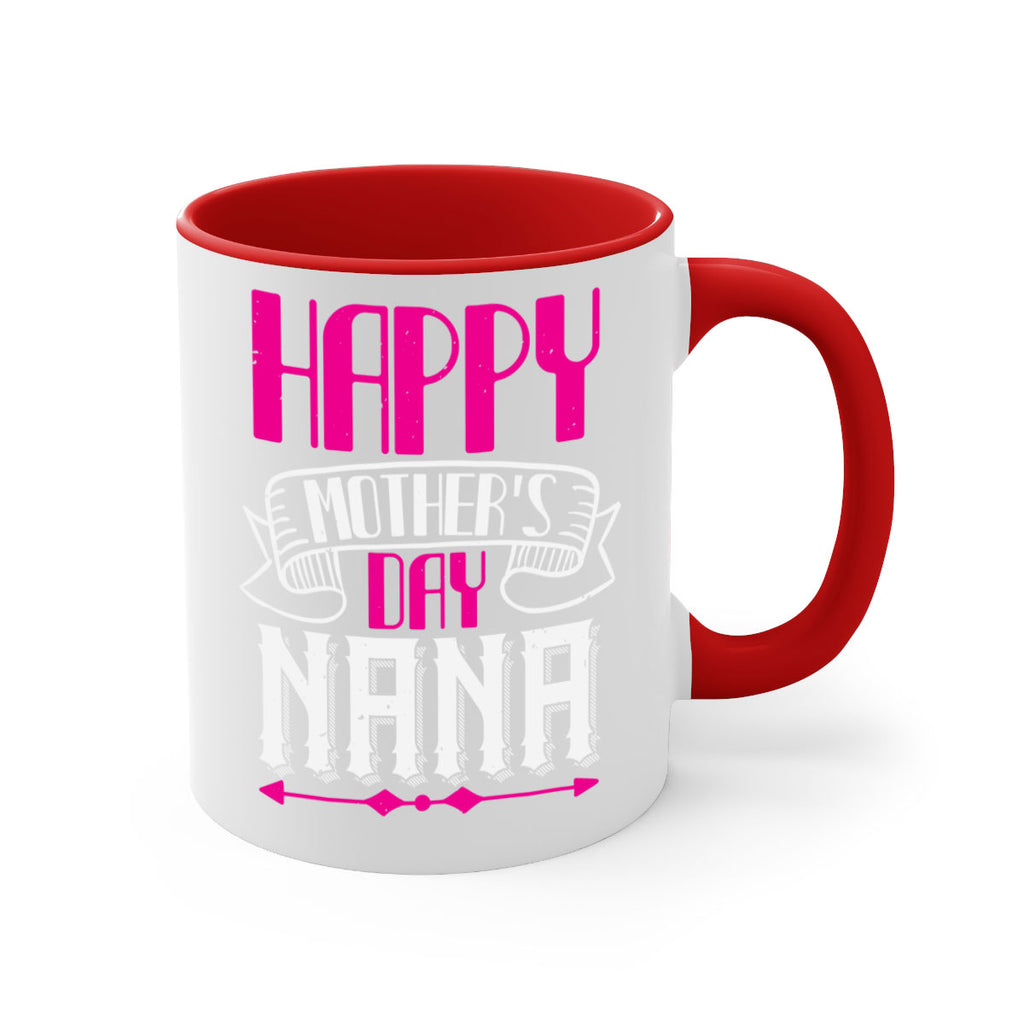 HAPPY mothers day nana 29#- grandma-Mug / Coffee Cup