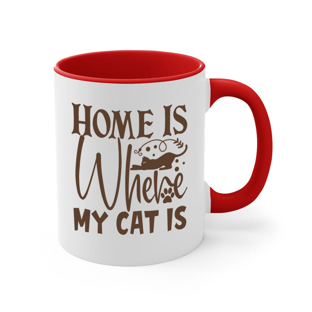 Home Is Where My Cat Is Style 14#- cat-Mug / Coffee Cup