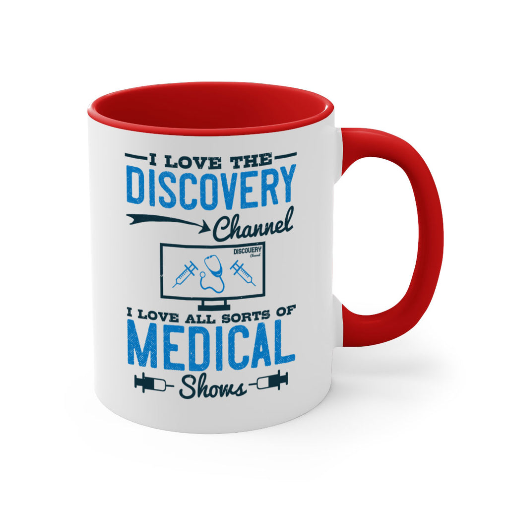 I love the Discovery Channel I love all sorts of medical shows Style 44#- medical-Mug / Coffee Cup