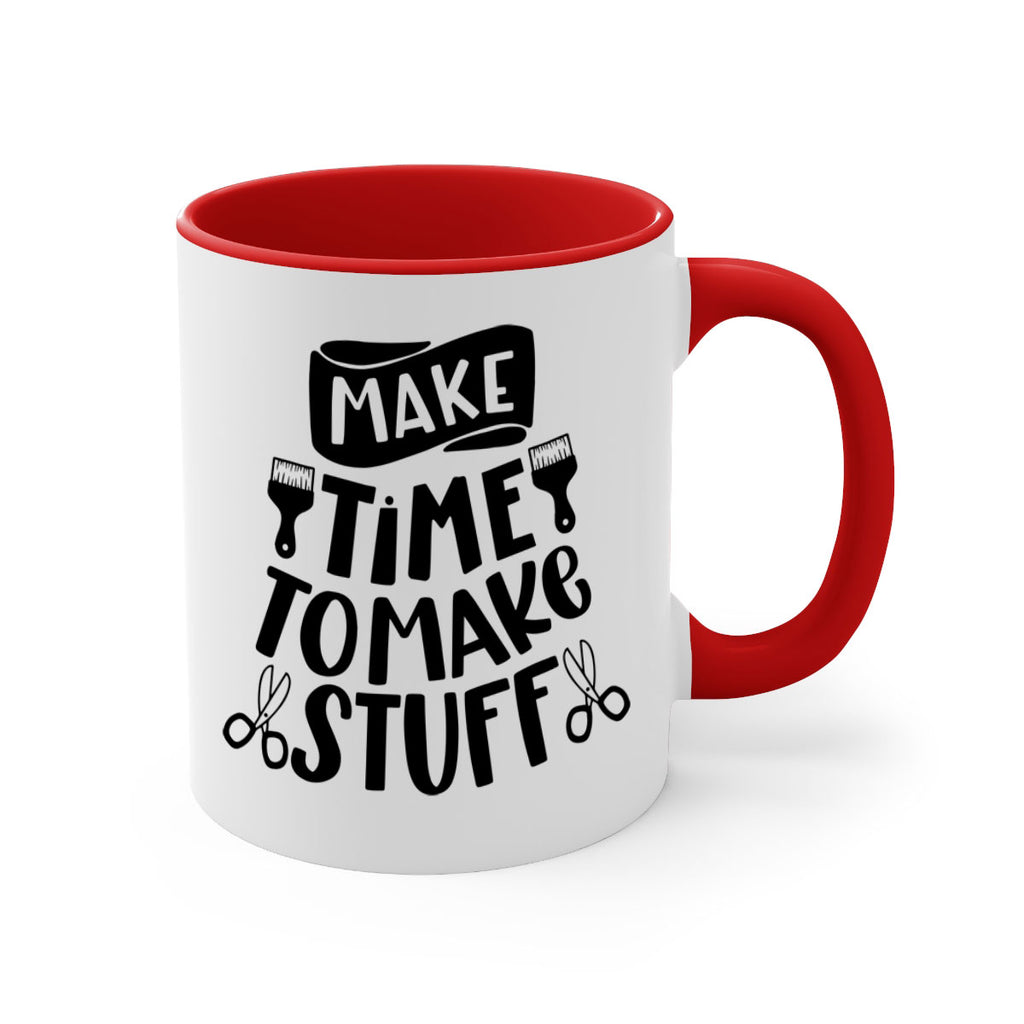 Make Time To Make Stuff 12#- crafting-Mug / Coffee Cup