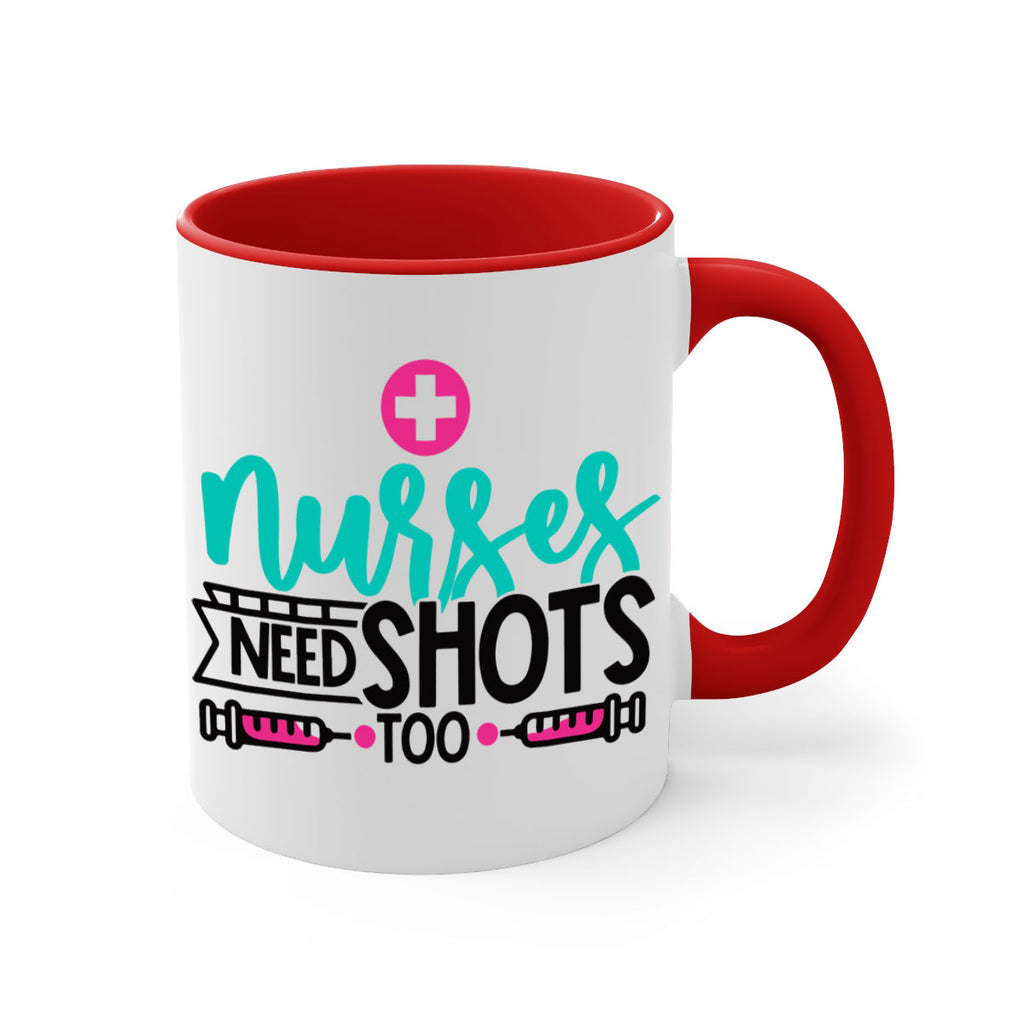 Nurses Need Shoot Too Style Style 82#- nurse-Mug / Coffee Cup