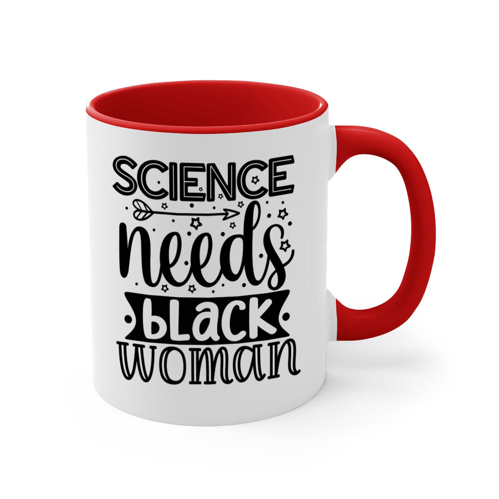 Science needs black woman Style 8#- Black women - Girls-Mug / Coffee Cup