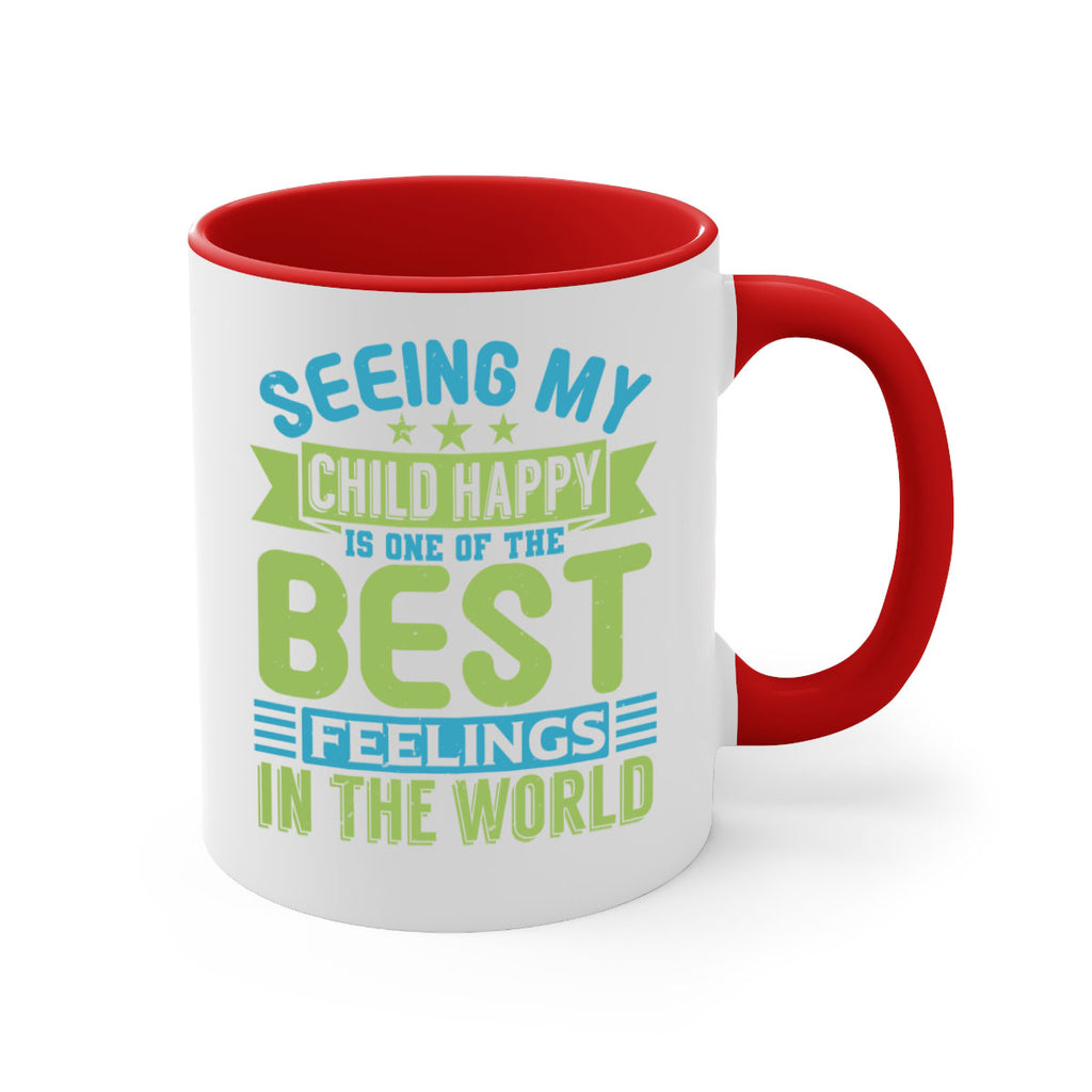 Seeing my child happy is the Best Feeling Style 175#- baby2-Mug / Coffee Cup