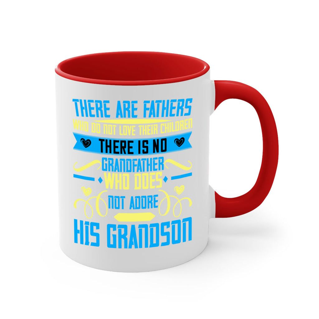 There are fathers who do not love their children 64#- grandpa-Mug / Coffee Cup