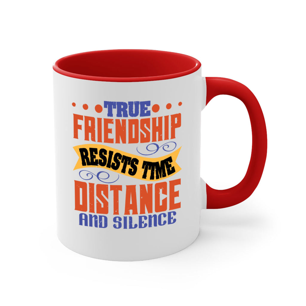 True friendship resists time distance and silence Style 31#- best friend-Mug / Coffee Cup