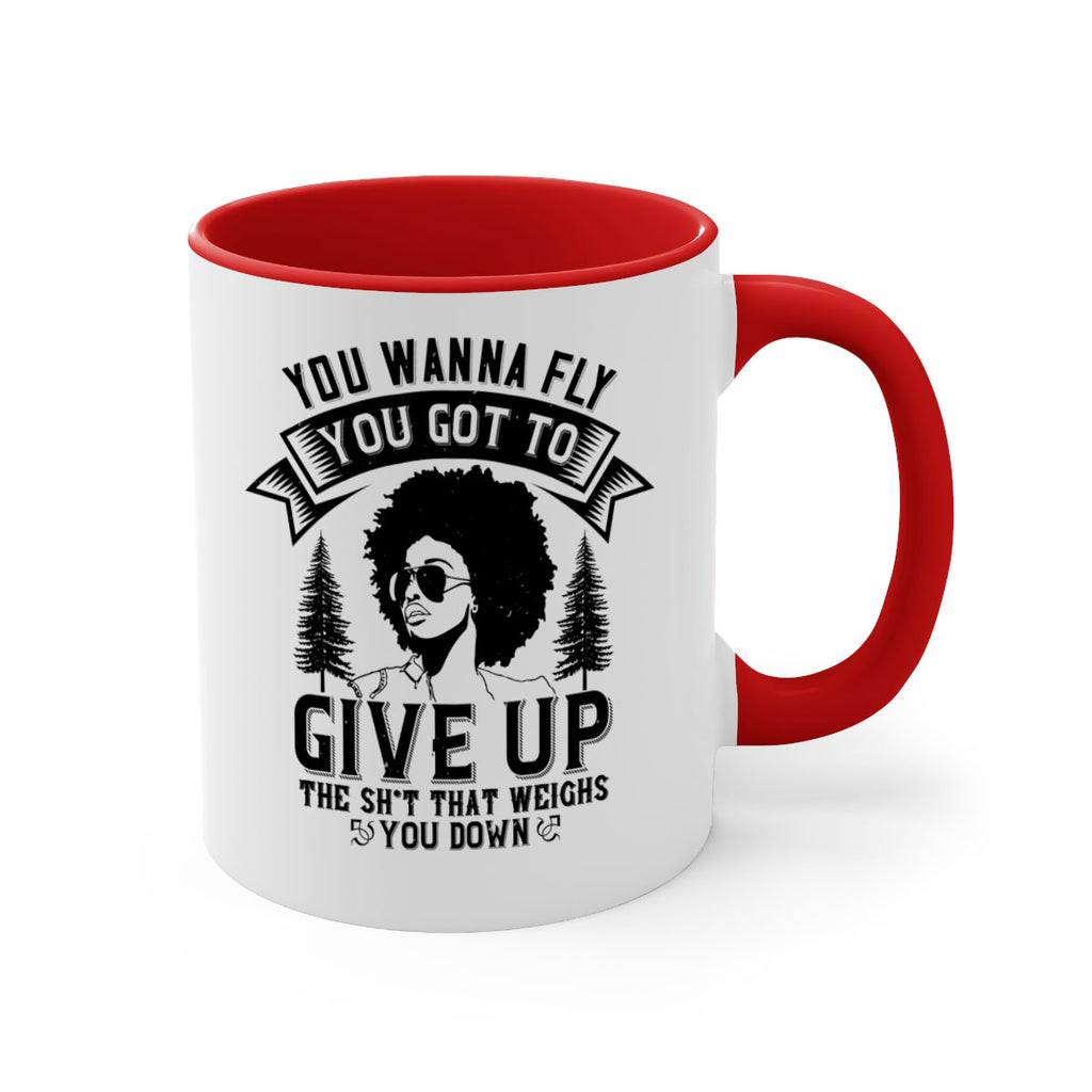 You wanna fly you got to give up the sht that weighs you down Style 47#- Afro - Black-Mug / Coffee Cup