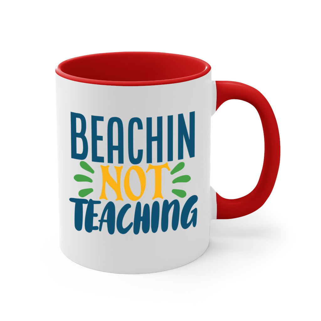 beachin not teaching Style 193#- teacher-Mug / Coffee Cup