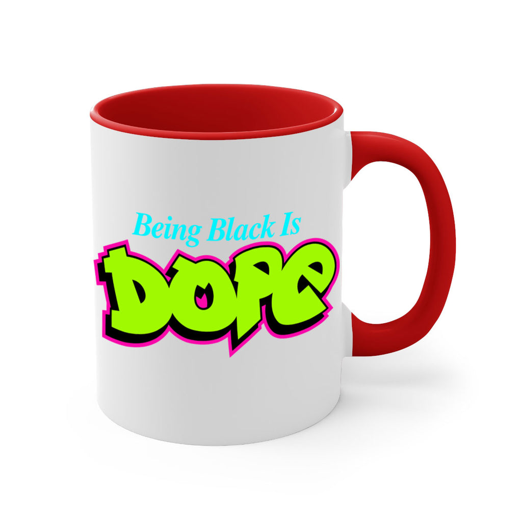 being black is dope 261#- black words - phrases-Mug / Coffee Cup