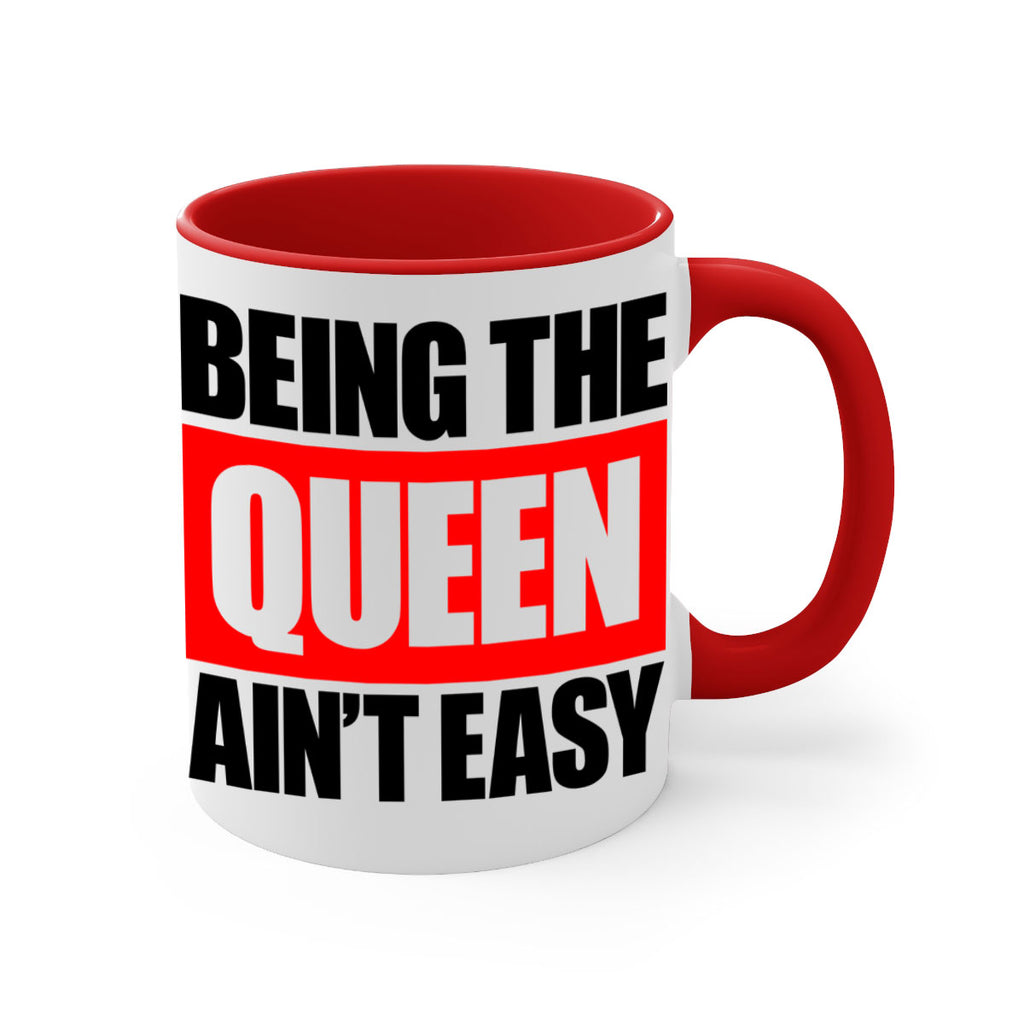 being the queen aint easy 255#- black words - phrases-Mug / Coffee Cup