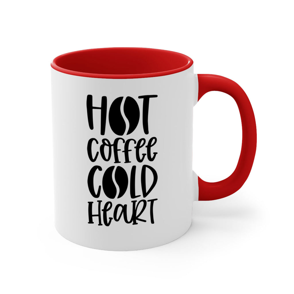 hot coffee cold heart 110#- coffee-Mug / Coffee Cup