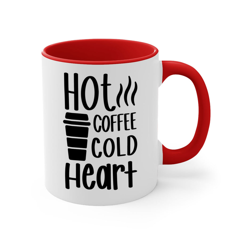 hot coffee cold heart 111#- coffee-Mug / Coffee Cup