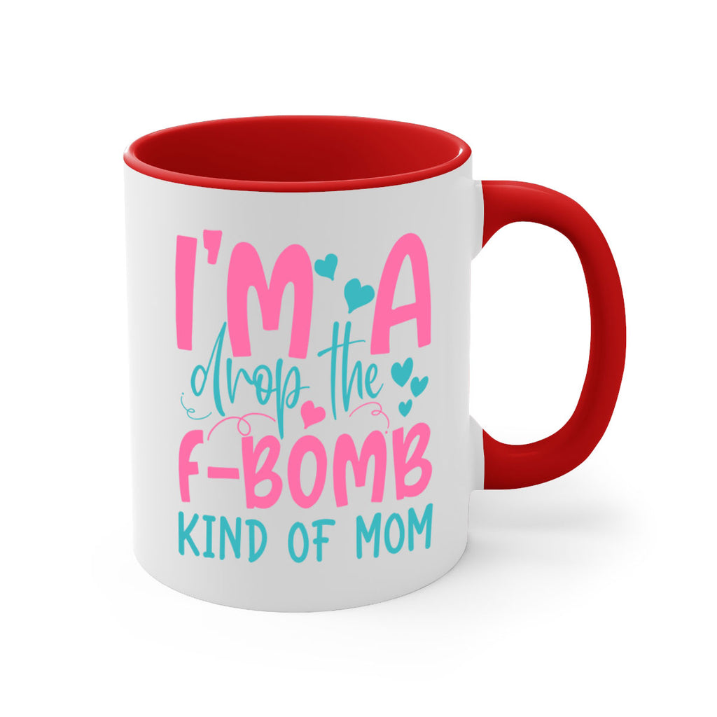 im drop the fbomb kind of mom 337#- mom-Mug / Coffee Cup