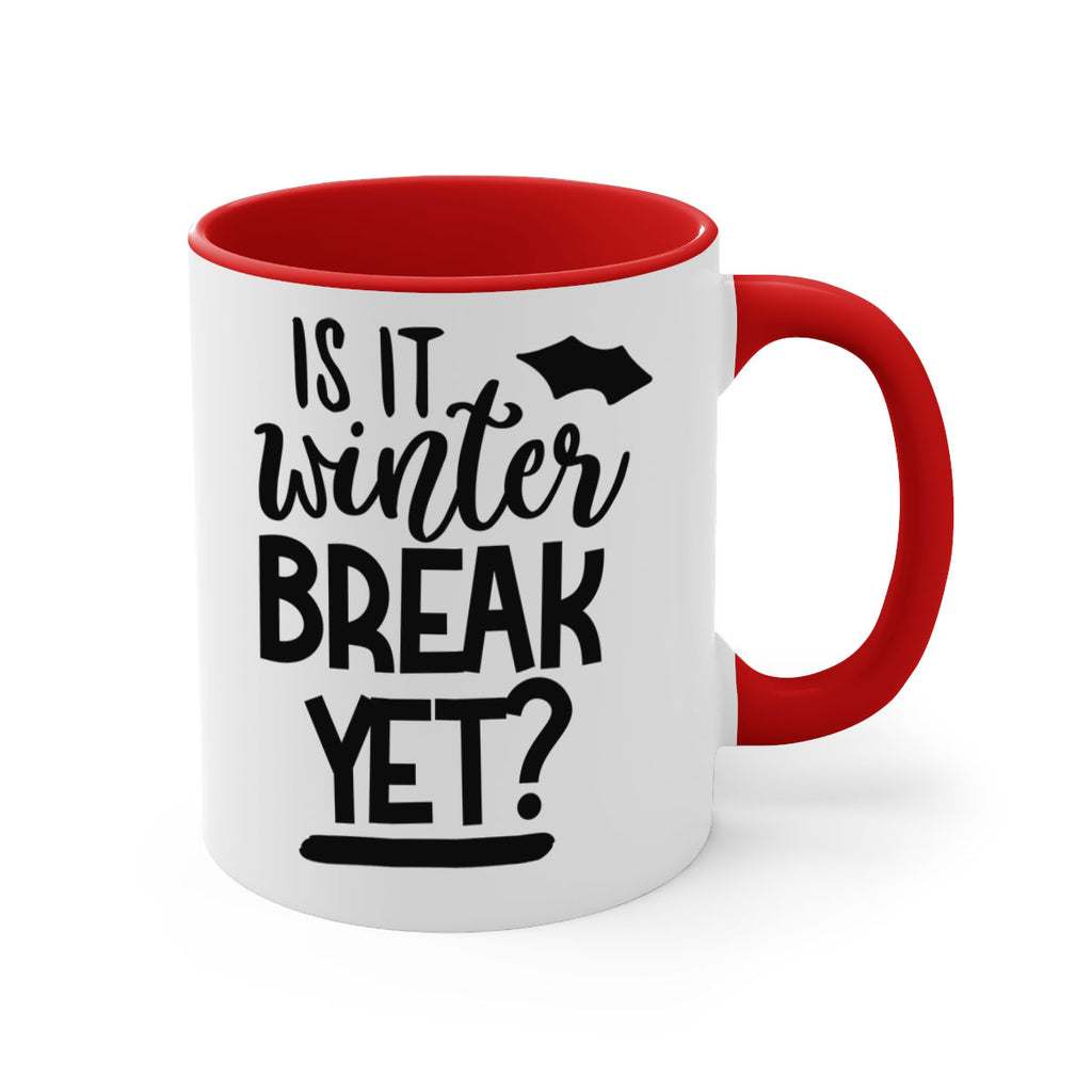 is it winter break yet 395#- mom-Mug / Coffee Cup