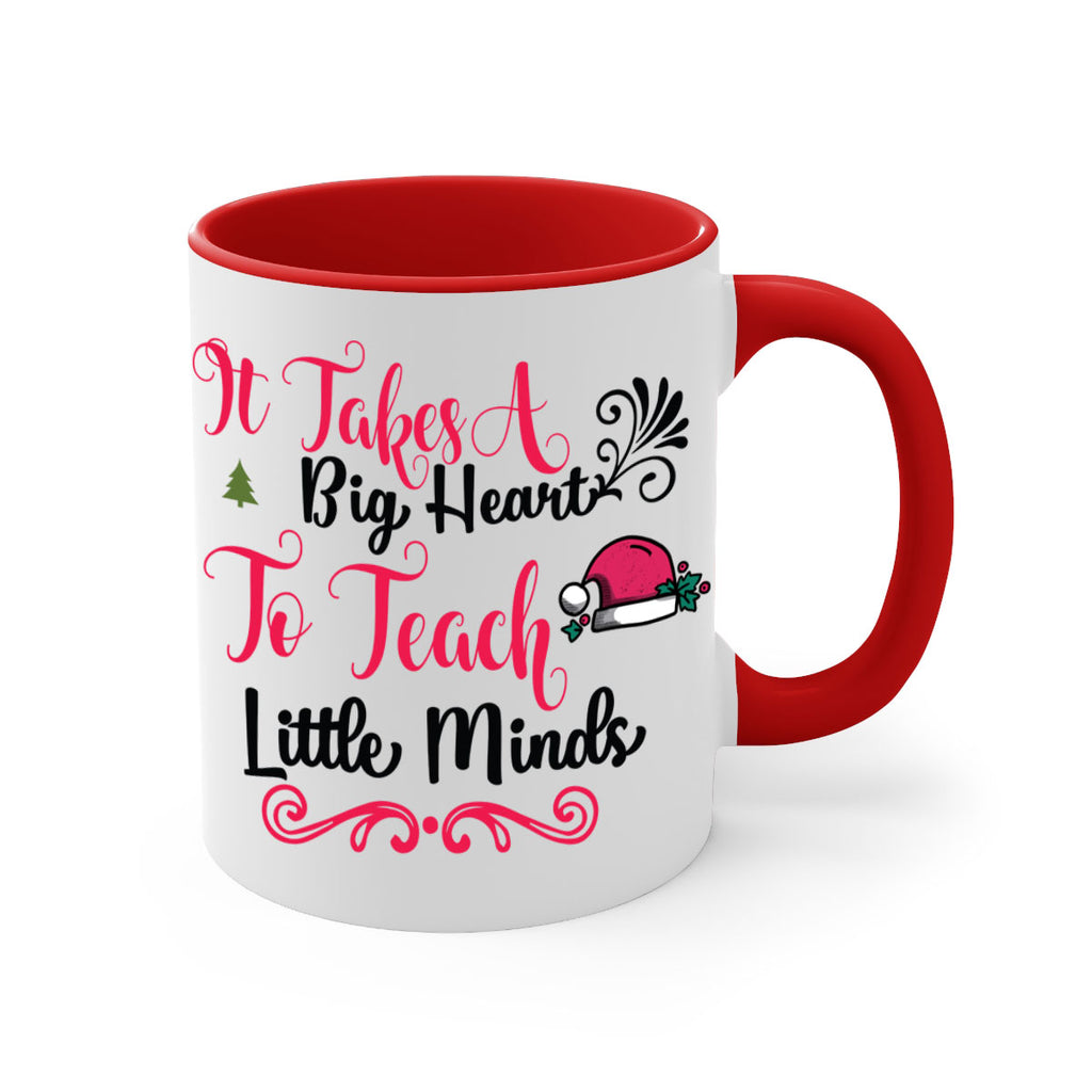 it takes a big heart to teach little minds style 373#- christmas-Mug / Coffee Cup