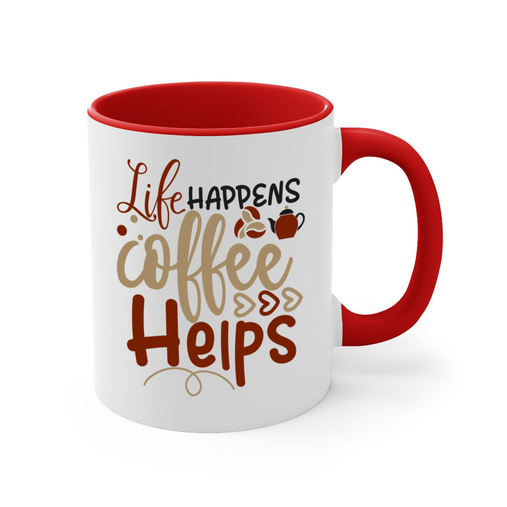 life happens coffee helps 209#- coffee-Mug / Coffee Cup