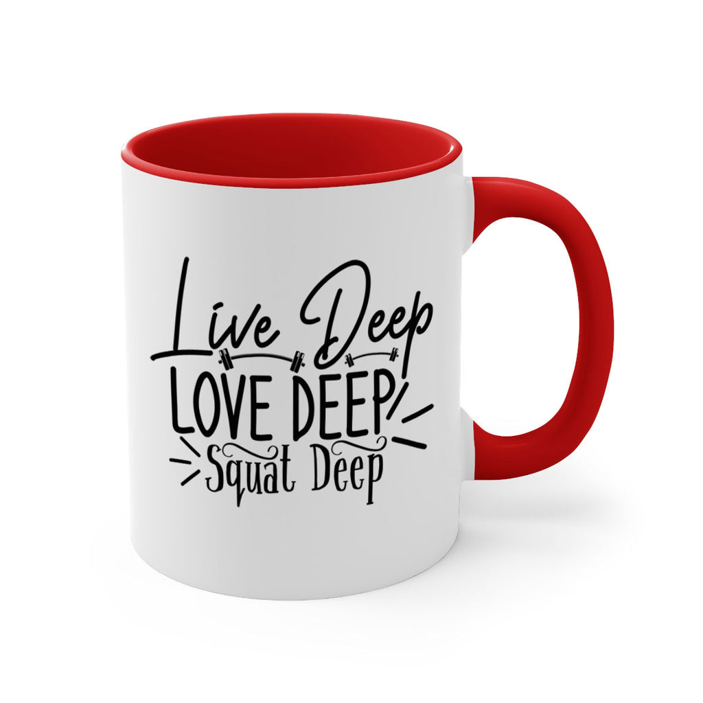 live deep love deep squat deep 31#- gym-Mug / Coffee Cup