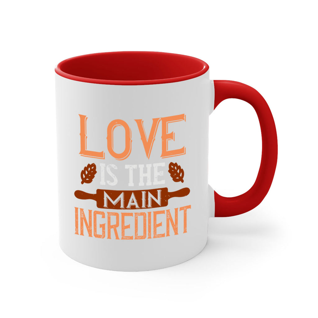 love is the main ingredient 18#- cooking-Mug / Coffee Cup