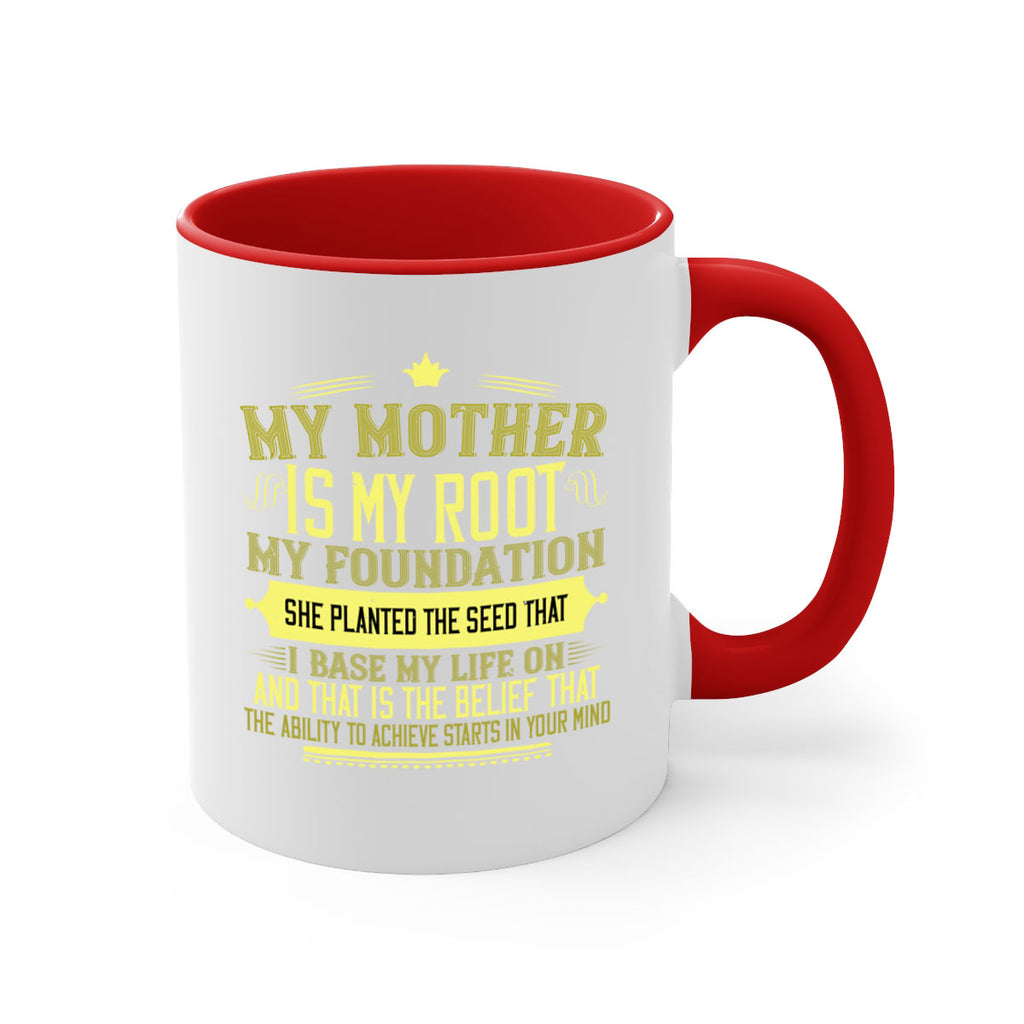 my mother is my root my foundation 84#- mom-Mug / Coffee Cup