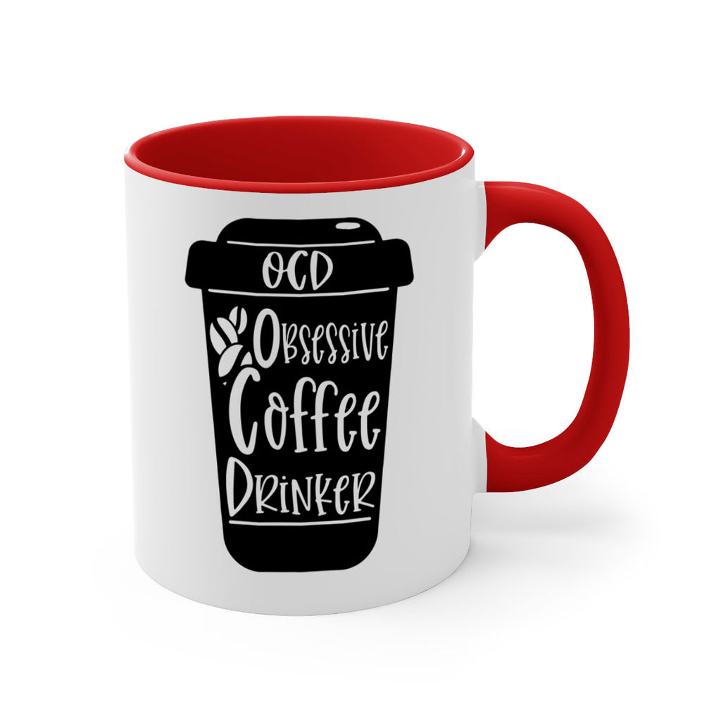 ocd obsessive coffee drinker 55#- coffee-Mug / Coffee Cup