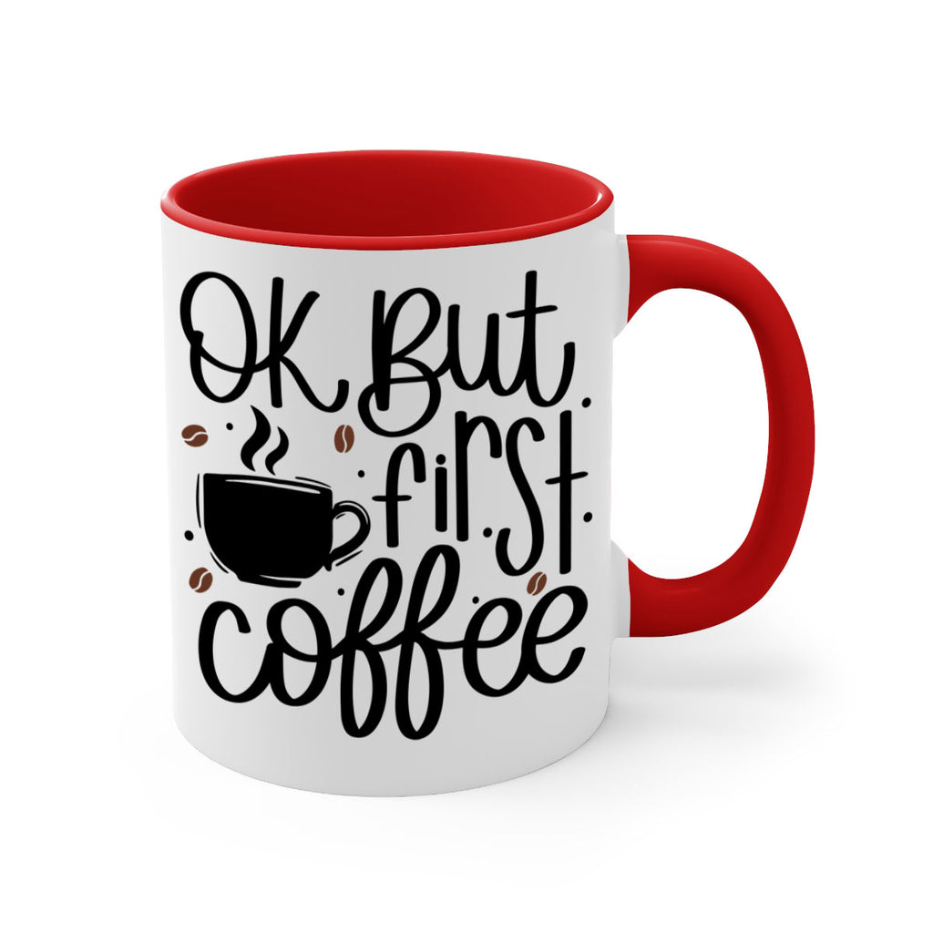 ok but first coffee 53#- coffee-Mug / Coffee Cup