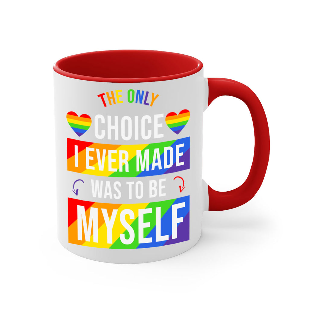only choice to be myself 74#- lgbt-Mug / Coffee Cup