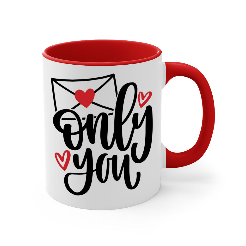 only you 15#- valentines day-Mug / Coffee Cup