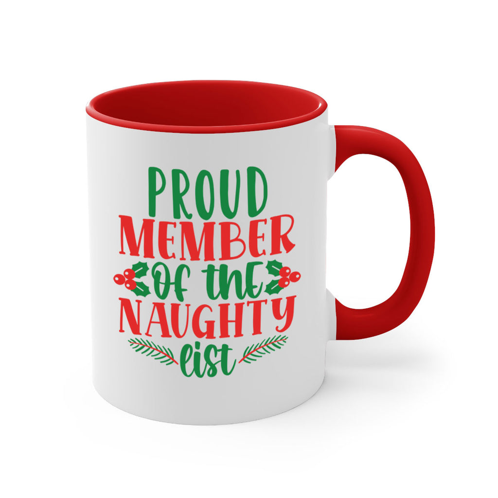 proud member of the naughty list style 591#- christmas-Mug / Coffee Cup