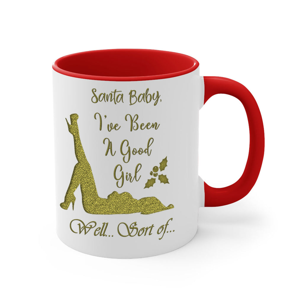 santa ive been a good girl well sort of green 444#- christmas-Mug / Coffee Cup
