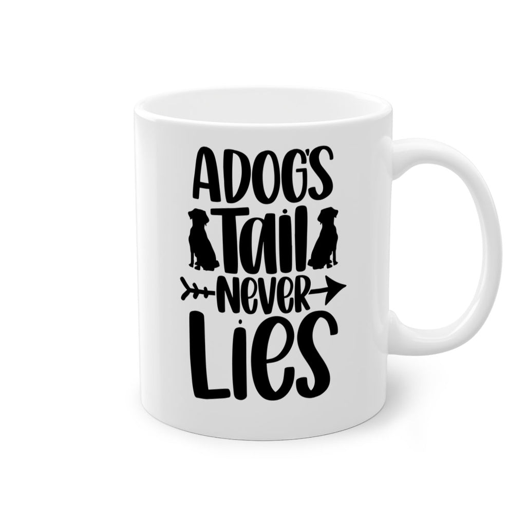 A Dog's Tail Never Lies Style 1#- Cat-Dog-Mug /Coffee Cup
