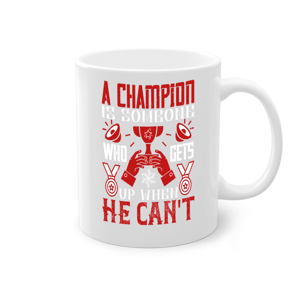 A champion is someone who gets up when he cant Style 50#- dentist-Mug / Coffee Cup