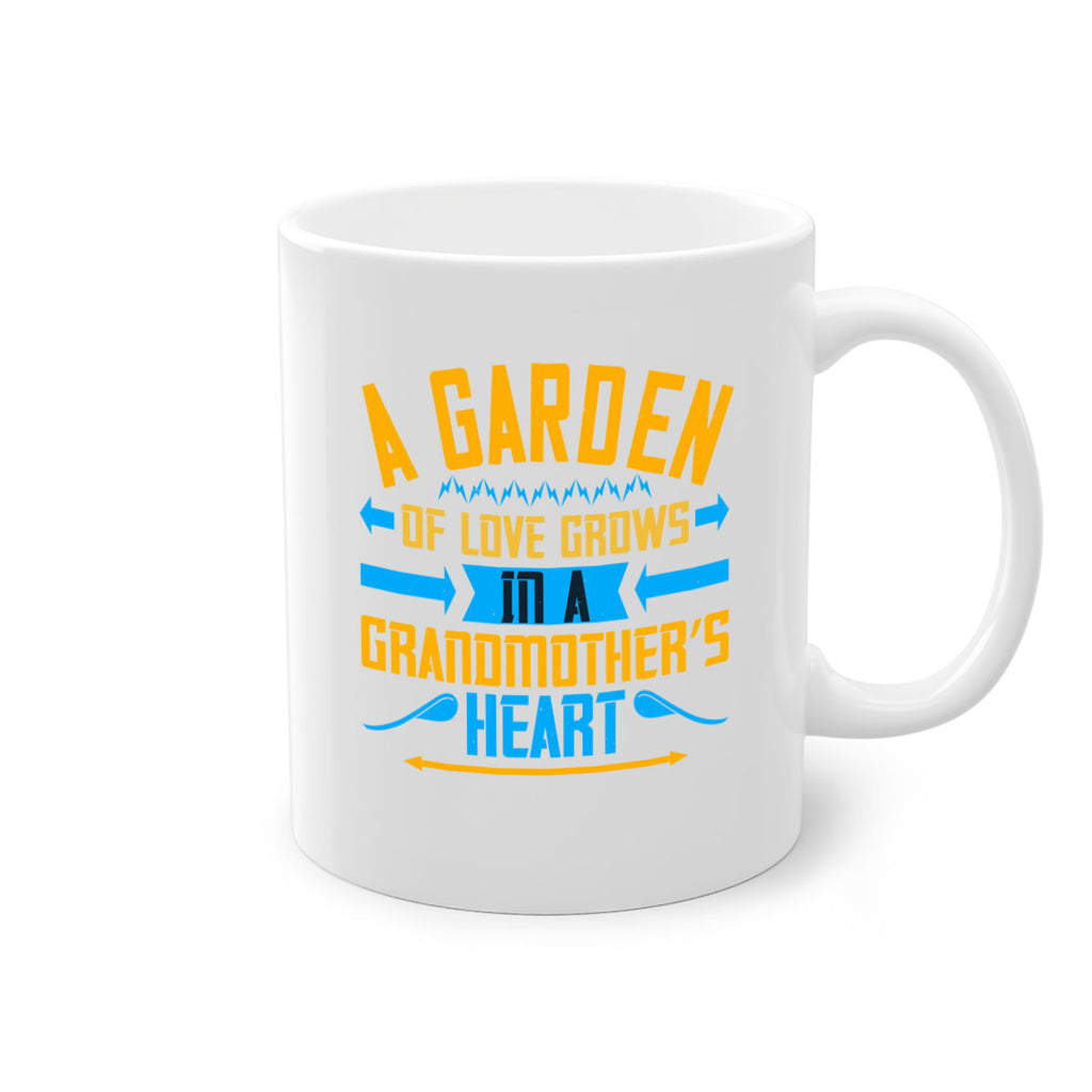 A garden of love grows in a grandmother’s heart 97#- grandma-Mug / Coffee Cup