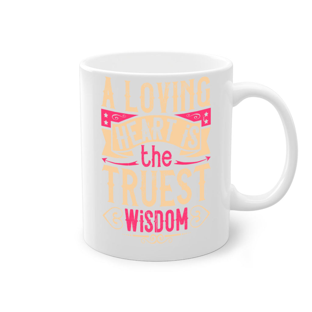 A loving heart is the truest wisdom Style 39#- Dog-Mug / Coffee Cup