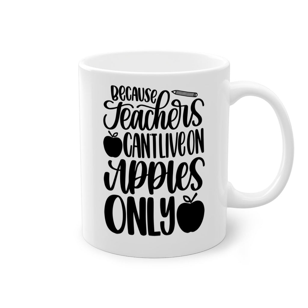 Because Teachers Cant Live Style 87#- teacher-Mug / Coffee Cup